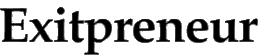 Exitpreneur™
